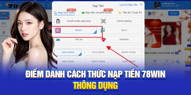 Điểm danh cách thức nạp tiền 78Win thông dụng