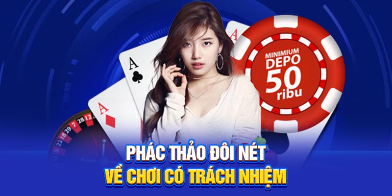 Phác thảo đôi nét về chơi có trách nhiệm